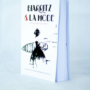 Livre Biarritz et la mode de Nathalie Beau de Loménie